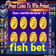 fish bet